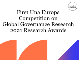 First Una Europa Competition on Global Governance Research 2021 Research Awards